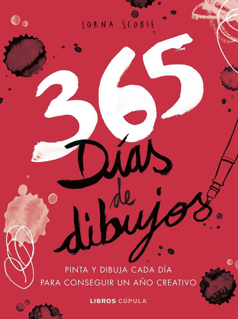 365 DÍAS DE DIBUJOS | 9788448025502 | SCOBIE, LORNA | Llibreria La Font de Mimir - Llibreria online Barcelona - Comprar llibres català i castellà