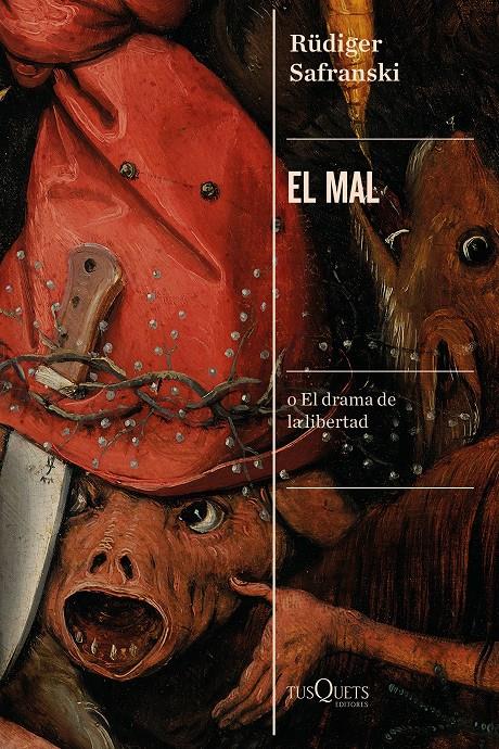EL MAL | 9788490667859 | SAFRANSKI, RÜDIGER | Llibreria La Font de Mimir - Llibreria online Barcelona - Comprar llibres català i castellà