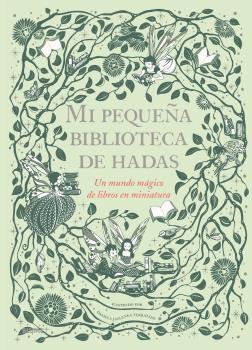 MI PEQUEÑA BIBLIOTECA DE HADAS | 9788417757199 | JAGLENKA TERRAZZINI, DANIELA | Llibreria La Font de Mimir - Llibreria online Barcelona - Comprar llibres català i castellà