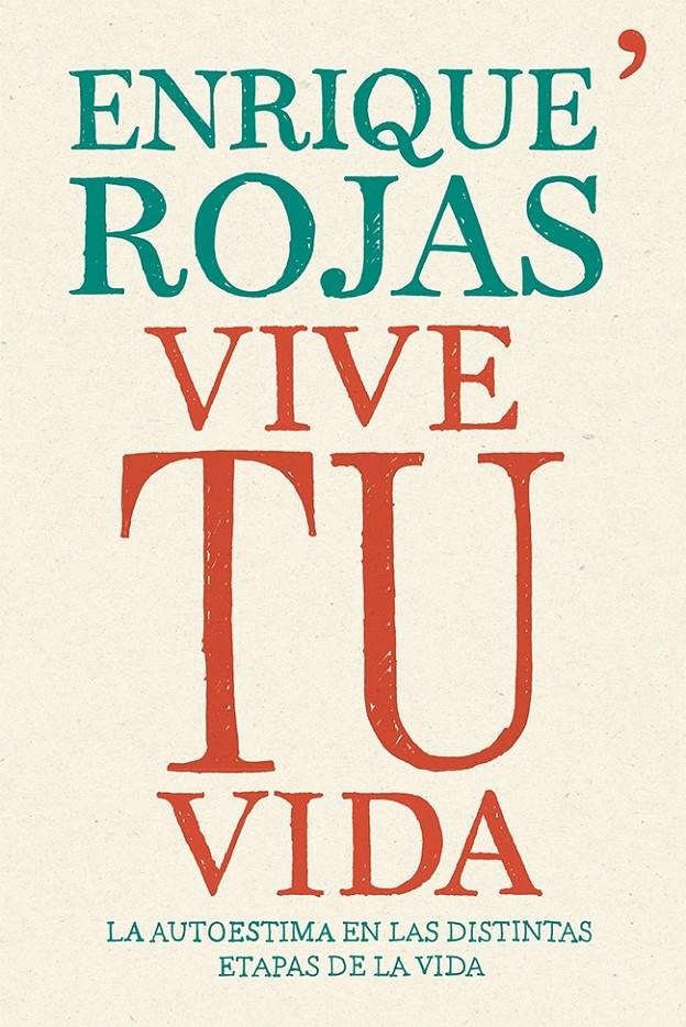 VIVE TU VIDA | 9788499983202 | ROJAS, ENRIQUE | Llibreria La Font de Mimir - Llibreria online Barcelona - Comprar llibres català i castellà