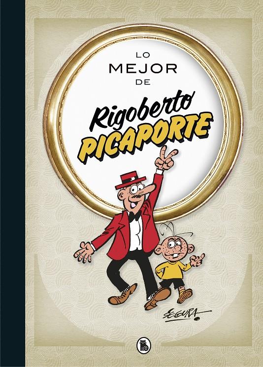 LO MEJOR DE RIGOBERTO PICAPORTE (LO MEJOR DE...) | 9788402423313 | SEGURA, ROBERT | Llibreria La Font de Mimir - Llibreria online Barcelona - Comprar llibres català i castellà