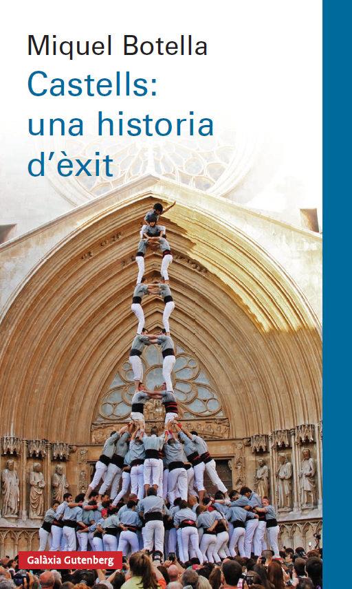 CASTELLS: UNA HISTÒRIA D'ÈXIT | 9788417355791 | BOTELLA, MIQUEL | Llibreria La Font de Mimir - Llibreria online Barcelona - Comprar llibres català i castellà
