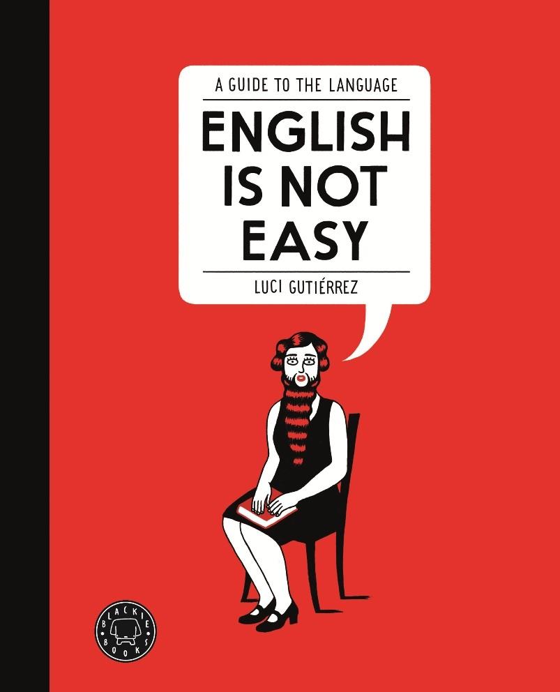 ENGLISH IS NOT EASY | 9788494140945 | GUTIÉRREZ, LUCI | Llibreria La Font de Mimir - Llibreria online Barcelona - Comprar llibres català i castellà