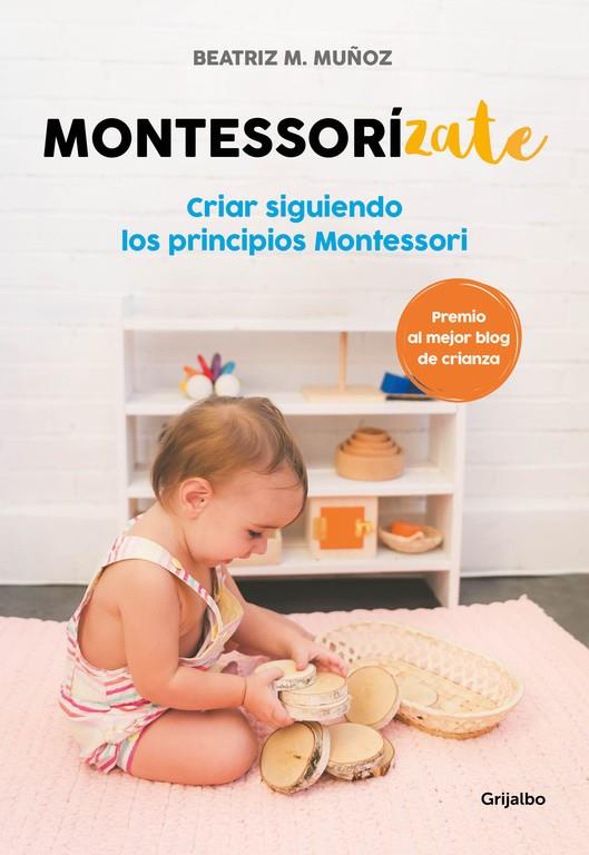 MONTESSORÍZATE | 9788416895625 | BEATRIZ M. MUÑOZ | Llibreria La Font de Mimir - Llibreria online Barcelona - Comprar llibres català i castellà