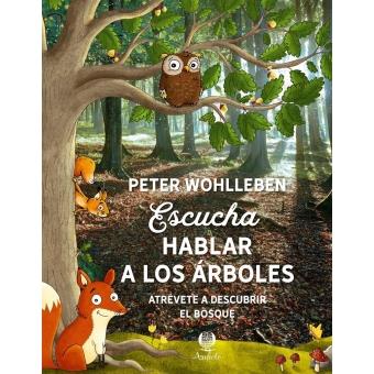 ESCUCHA HABLAR A LOS ARBOLES | 9788494820229 | PETER WOHLLEBEN | Llibreria La Font de Mimir - Llibreria online Barcelona - Comprar llibres català i castellà