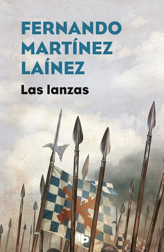 LAS LANZAS (LA SENDA DE LOS TERCIOS 1) | 9788490706848 | MARTÍNEZ LAÍNEZ, FERNANDO | Llibreria La Font de Mimir - Llibreria online Barcelona - Comprar llibres català i castellà
