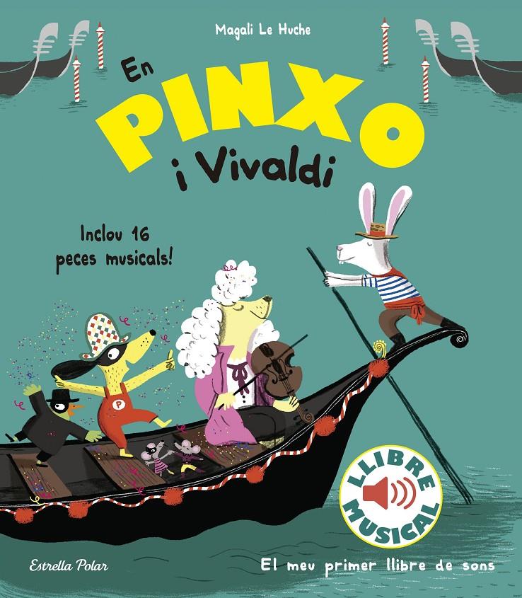 EN PINXO I VIVALDI. LLIBRE MUSICAL | 9788491374305 | LE HUCHE, MAGALI | Llibreria La Font de Mimir - Llibreria online Barcelona - Comprar llibres català i castellà