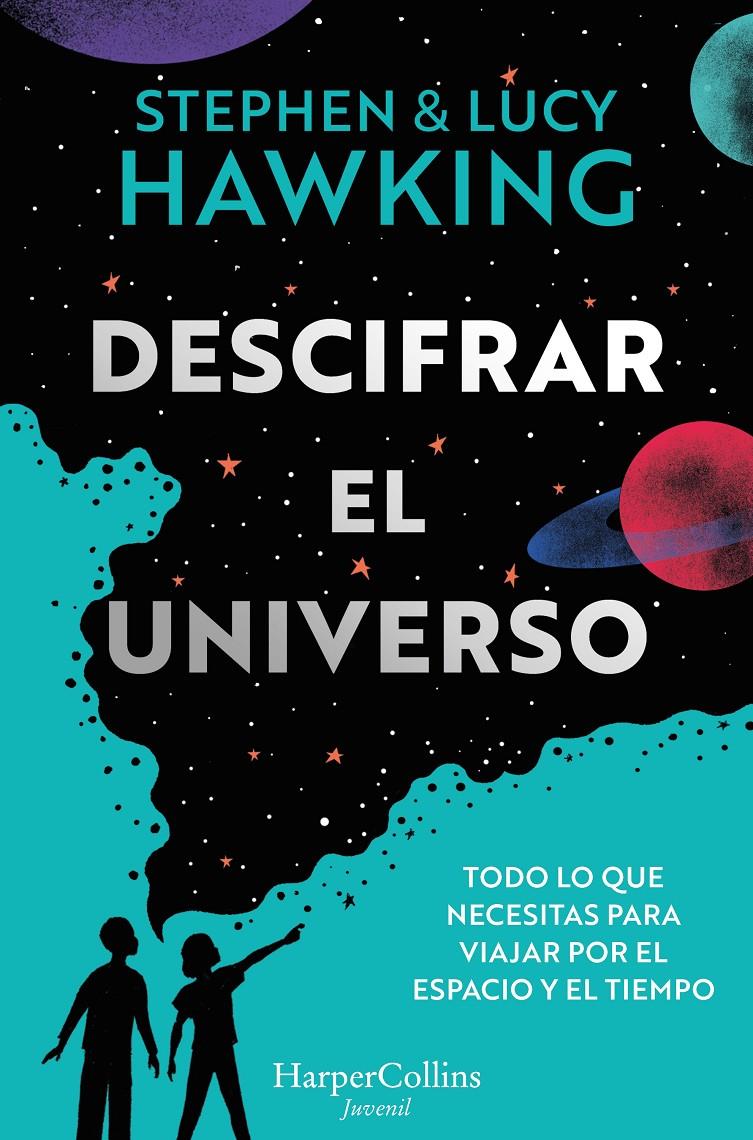 DESCIFRAR EL UNIVERSO | 9788419802064 | HAWKING, STEPHEN/HAWKING, LUCY | Llibreria La Font de Mimir - Llibreria online Barcelona - Comprar llibres català i castellà
