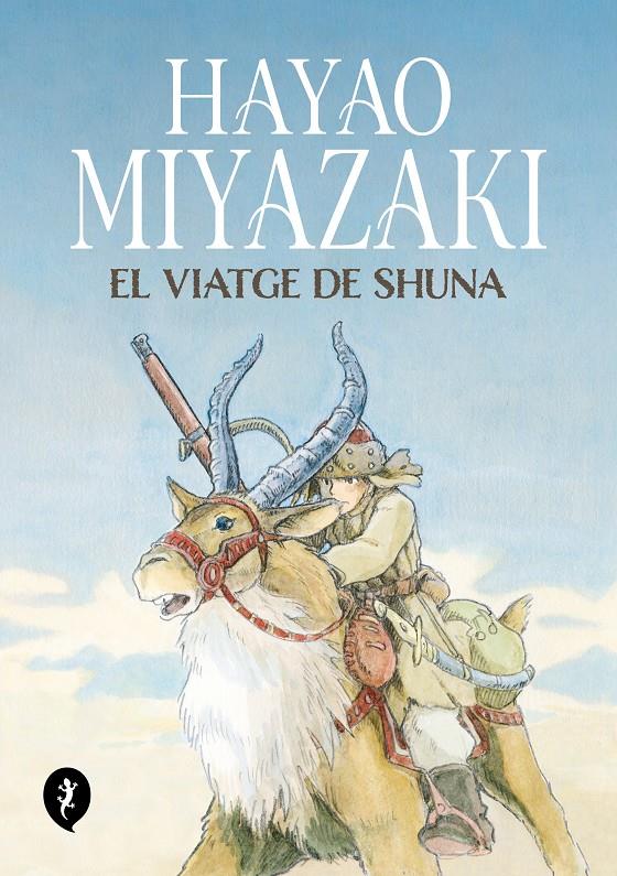 EL VIATGE DE SHUNA | 9788419409263 | MIYAZAKI, HAYAO | Llibreria La Font de Mimir - Llibreria online Barcelona - Comprar llibres català i castellà