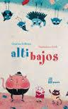 ALTIBAJOS | 9788415851646 | CRISTINA BELLEMO Y MAGDALENA GERLI | Llibreria La Font de Mimir - Llibreria online Barcelona - Comprar llibres català i castellà