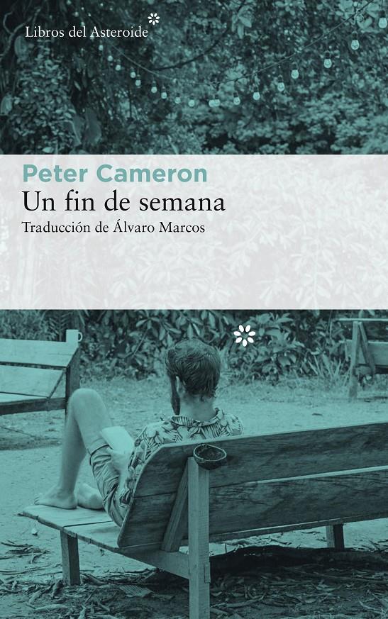 UN FIN DE SEMANA | 9788417007553 | CAMERON, PETER | Llibreria La Font de Mimir - Llibreria online Barcelona - Comprar llibres català i castellà