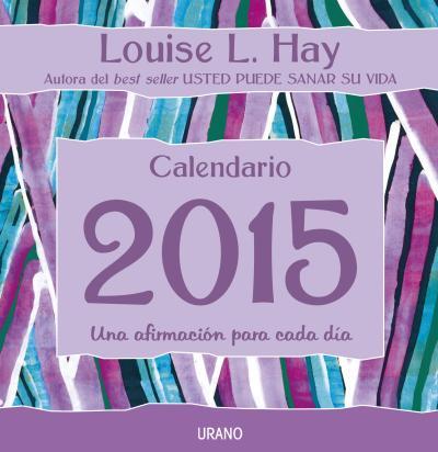 CALENDARIO 2015 | 9788479538781 | HAY, LOUISE L. | Llibreria La Font de Mimir - Llibreria online Barcelona - Comprar llibres català i castellà