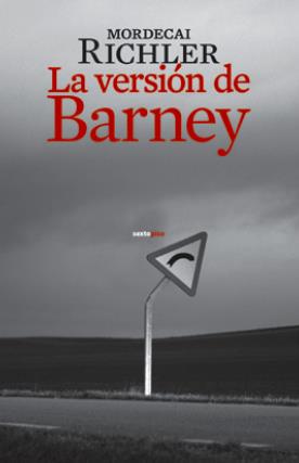 LA VERSIÓN DE BARNEY | 9788496867789 | MORDECAI RICHLER | Llibreria La Font de Mimir - Llibreria online Barcelona - Comprar llibres català i castellà
