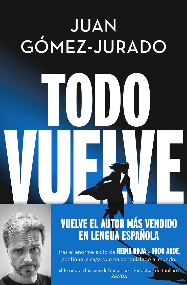 TODO VUELVE (TODO ARDE 2) | 9788466675680 | GÓMEZ-JURADO, JUAN | Llibreria La Font de Mimir - Llibreria online Barcelona - Comprar llibres català i castellà