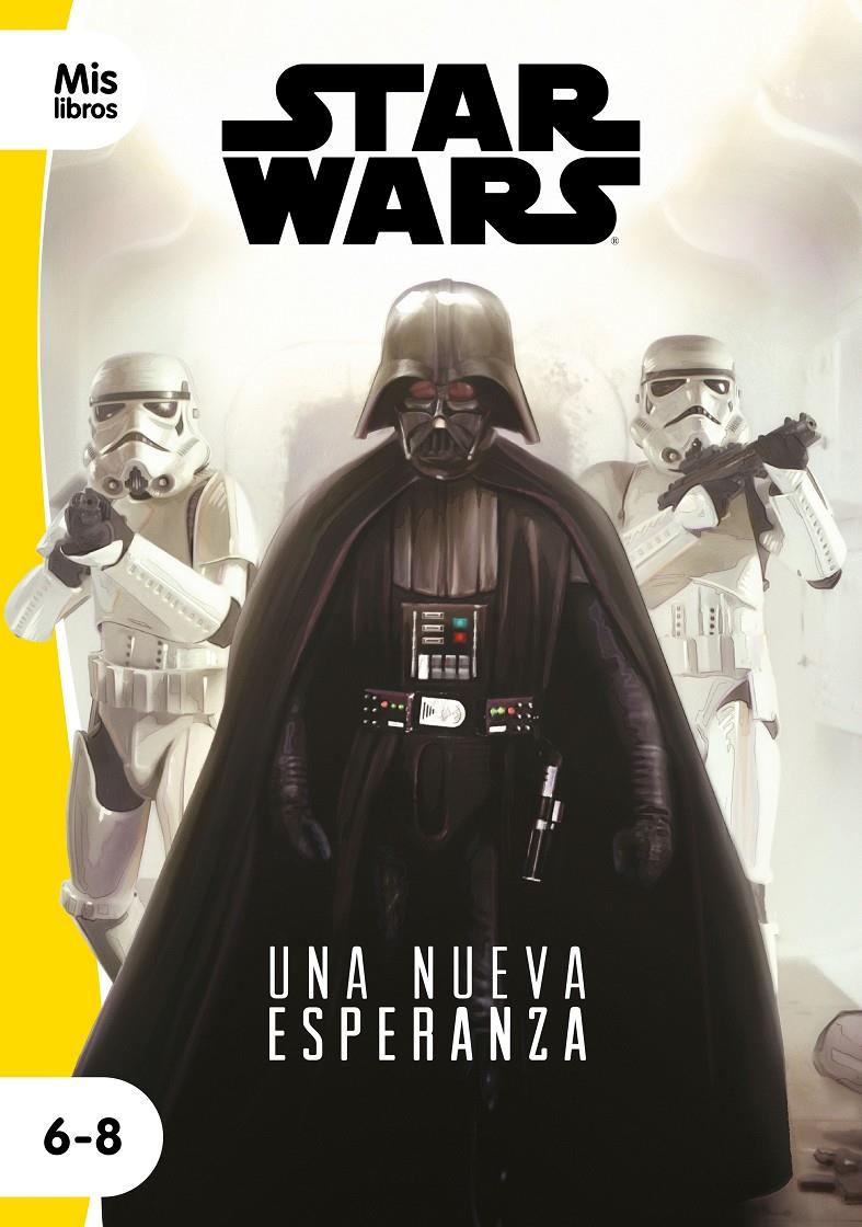 STAR WARS. UNA NUEVA ESPERANZA | 9788408217794 | STAR WARS | Llibreria La Font de Mimir - Llibreria online Barcelona - Comprar llibres català i castellà