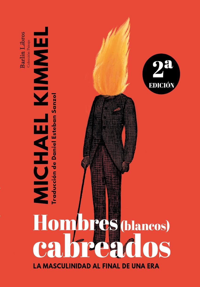 HOMBRES (BLANCOS) CABREADOS [2A EDICIÓN] | 9788412022841 | KIMMEL, MICHAEL | Llibreria La Font de Mimir - Llibreria online Barcelona - Comprar llibres català i castellà
