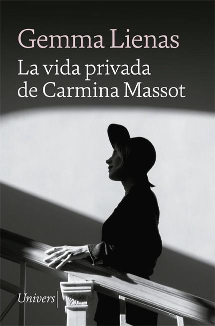 LA VIDA PRIVADA DE CARMINA MASSOT | 9788418887048 | LIENAS, GEMMA | Llibreria La Font de Mimir - Llibreria online Barcelona - Comprar llibres català i castellà