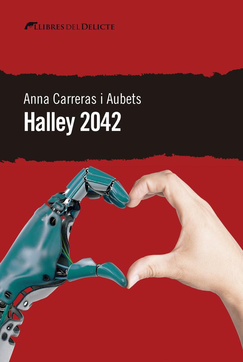 HALLEY 2042 | 9788412062564 | CARRERAS I AUBETS, ANNA | Llibreria La Font de Mimir - Llibreria online Barcelona - Comprar llibres català i castellà