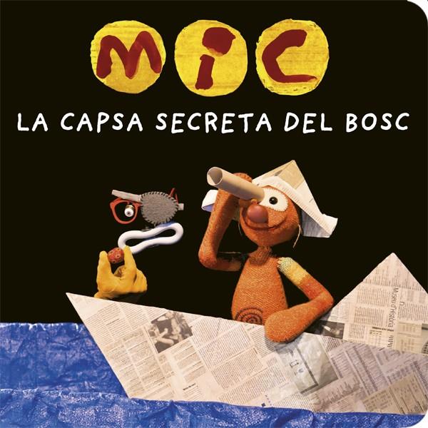 MIC. LA CAPSA SECRETA DEL BOSC | 9788424664787 | Llibreria La Font de Mimir - Llibreria online Barcelona - Comprar llibres català i castellà