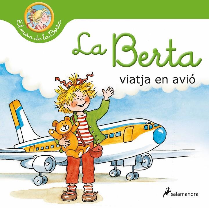 LA BERTA VIATJA EN AVIÓ (EL MÓN DE LA BERTA) | 9788418637124 | SCHNEIDER, LIANE | Llibreria La Font de Mimir - Llibreria online Barcelona - Comprar llibres català i castellà