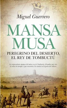 MANSA MUSA | 9788417418069 | MIGUEL GUERRERO | Llibreria La Font de Mimir - Llibreria online Barcelona - Comprar llibres català i castellà