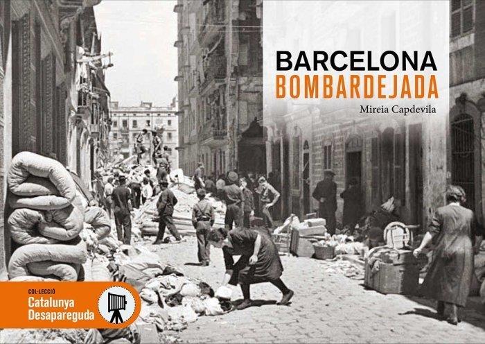 BARCELONA BOMBARDEJADA | 9788417432843 | CAPDEVILA, MIREIA | Llibreria La Font de Mimir - Llibreria online Barcelona - Comprar llibres català i castellà