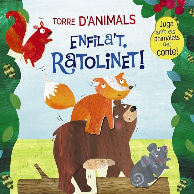 TORRE D'ANIMALS. ENFILA'T, RATOLINET! | 9788499062952 | JONES, CATHY | Llibreria La Font de Mimir - Llibreria online Barcelona - Comprar llibres català i castellà