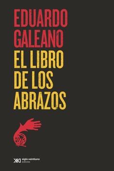 EL LIBRO DE LOS ABRAZOS | 9788432320767 | GALEANO, EDUARDO | Llibreria La Font de Mimir - Llibreria online Barcelona - Comprar llibres català i castellà