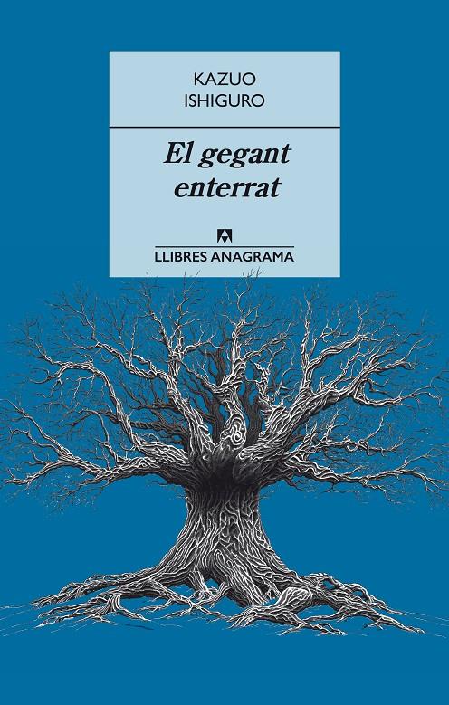 EL GEGANT ENTERRAT | 9788433915405 | ISHIGURO, KAZUO | Llibreria La Font de Mimir - Llibreria online Barcelona - Comprar llibres català i castellà