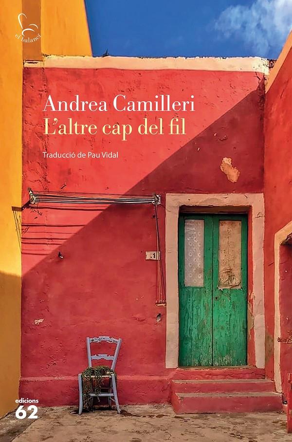 L'ALTRE CAP DEL FIL | 9788429778489 | CAMILLERI, ANDREA | Llibreria La Font de Mimir - Llibreria online Barcelona - Comprar llibres català i castellà