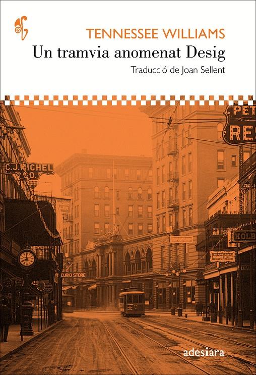 UN TRAMVIA ANOMENAT DESIG | 9788416948147 | WILLIAMS, TENNESSEE | Llibreria La Font de Mimir - Llibreria online Barcelona - Comprar llibres català i castellà