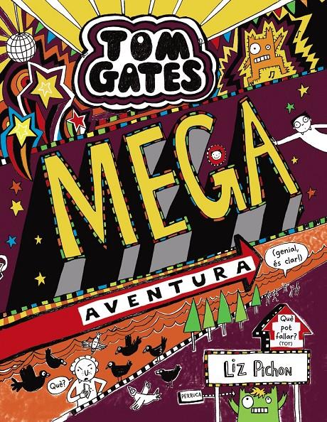 TOM GATES: MEGA AVENTURA (GENIAL, ÉS CLAR!) | 9788499069364 | PICHON, LIZ | Llibreria La Font de Mimir - Llibreria online Barcelona - Comprar llibres català i castellà