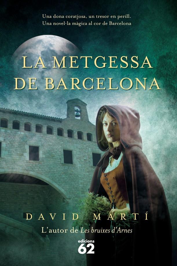 LA METGESSA DE BARCELONA | 9788429769166 | DAVID MARTÍ | Llibreria La Font de Mimir - Llibreria online Barcelona - Comprar llibres català i castellà