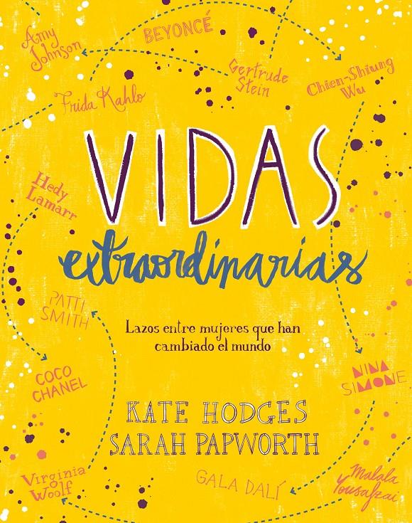 VIDAS EXTRAORDINARIAS | 9788416890514 | HODGES, KATE/PAPWORTH, SARAH | Llibreria La Font de Mimir - Llibreria online Barcelona - Comprar llibres català i castellà