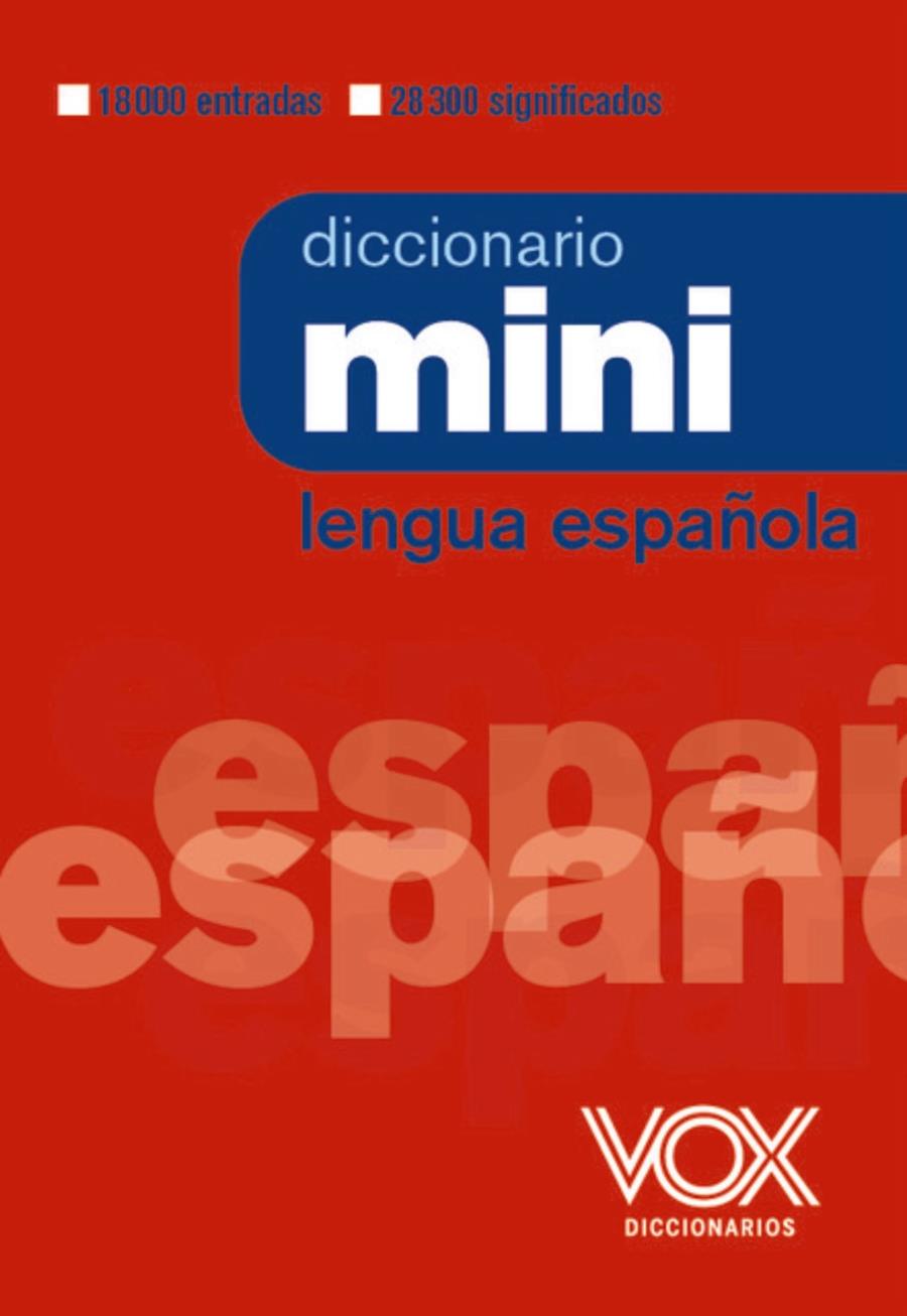 DICCIONARIO MINI DE LA LENGUA ESPAÑOLA | 9788499744018 | VOX EDITORIAL | Llibreria La Font de Mimir - Llibreria online Barcelona - Comprar llibres català i castellà
