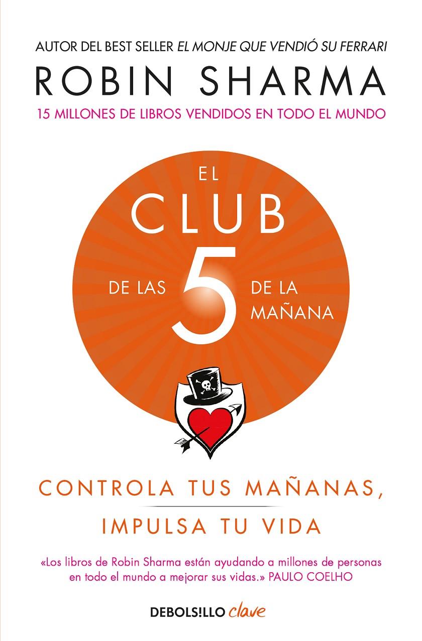 EL CLUB DE LAS 5 DE LA MAÑANA | 9788466353472 | SHARMA, ROBIN | Llibreria La Font de Mimir - Llibreria online Barcelona - Comprar llibres català i castellà