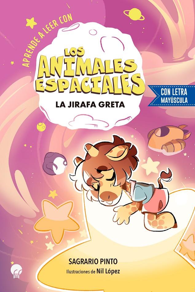 APRENDE CON LOS ANIMALES ESPACIALES (JIRAFA) | 9788419472755 | PINTO, SAGRARIO | Llibreria La Font de Mimir - Llibreria online Barcelona - Comprar llibres català i castellà