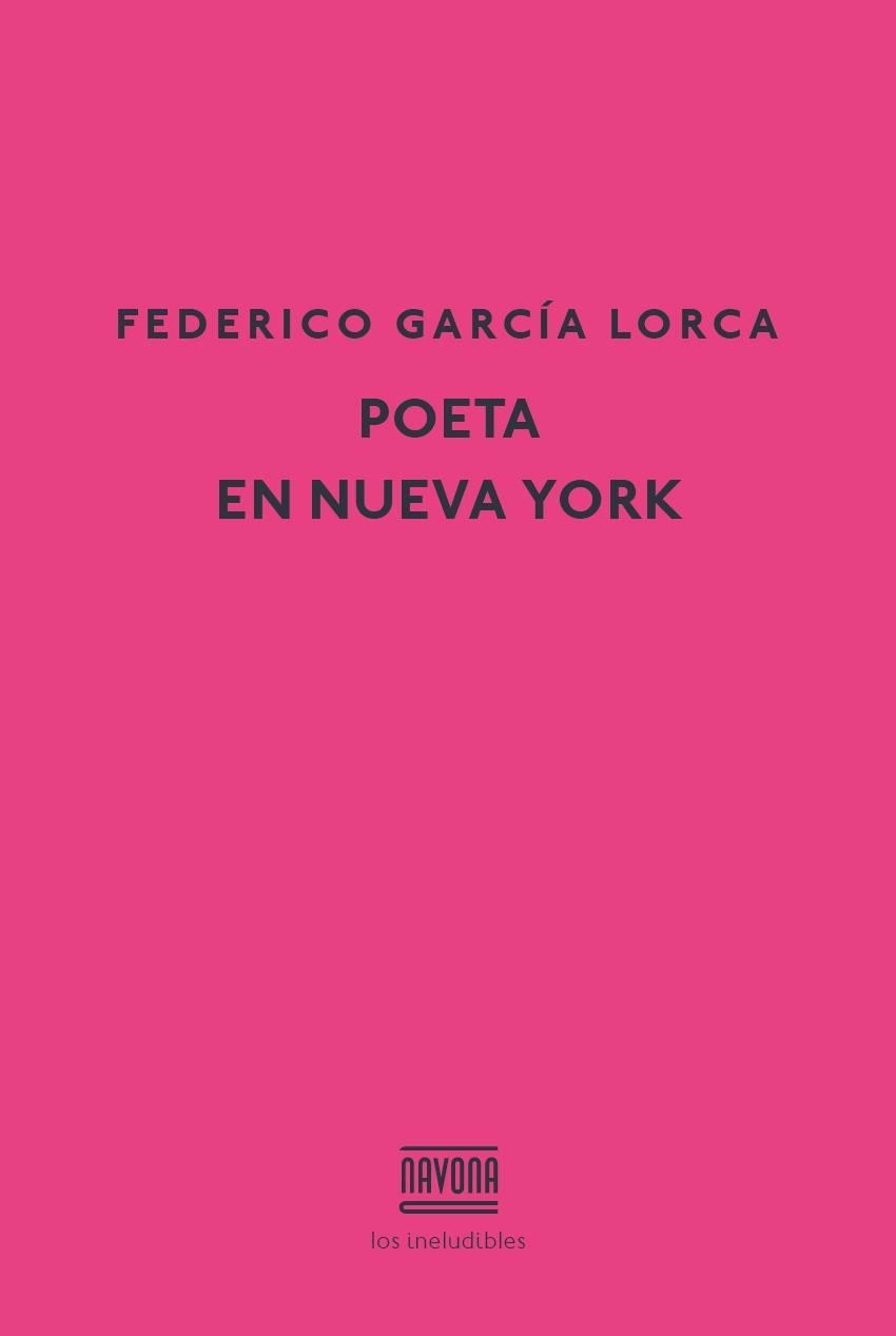 POETA EN NUEVA YORK | 9788416259465 | GARCÍA LORCA, FEDERICO | Llibreria La Font de Mimir - Llibreria online Barcelona - Comprar llibres català i castellà