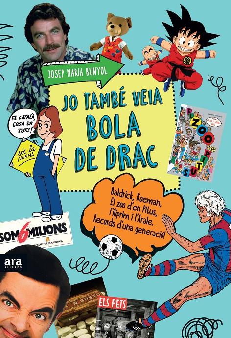 JO TAMBÉ VEIA BOLA DE DRAC | 9788416154609 | BUNYOL I DURAN, JOSEP MARIA | Llibreria La Font de Mimir - Llibreria online Barcelona - Comprar llibres català i castellà