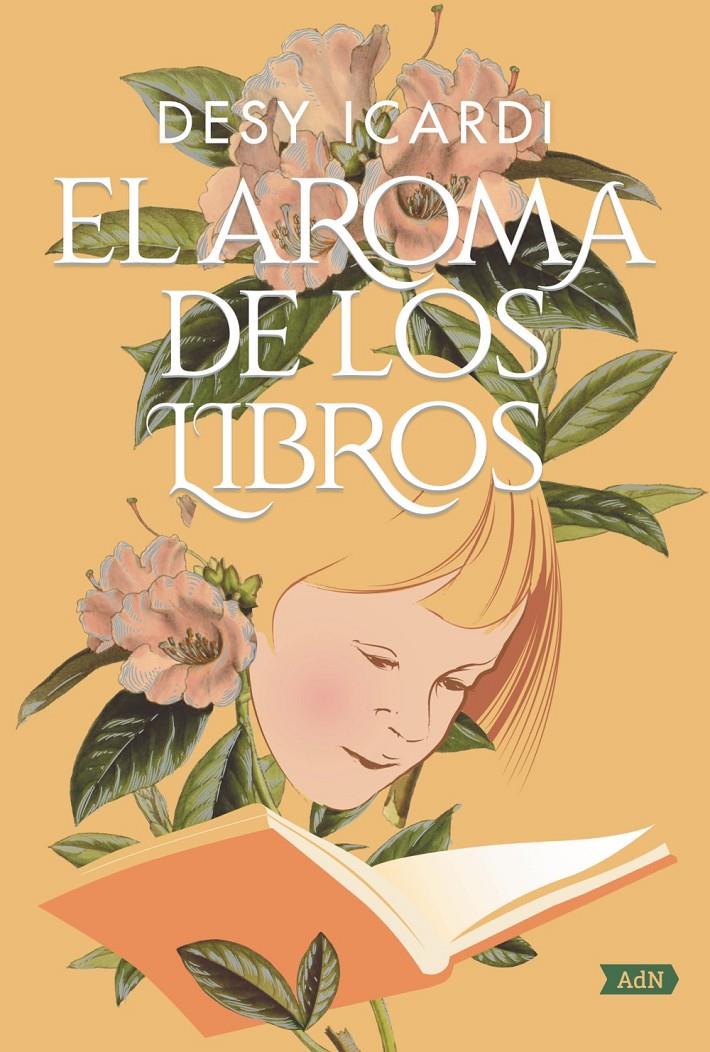 EL AROMA DE LOS LIBROS (ADN) | 9788491818090 | ICARDI, DESY | Llibreria La Font de Mimir - Llibreria online Barcelona - Comprar llibres català i castellà