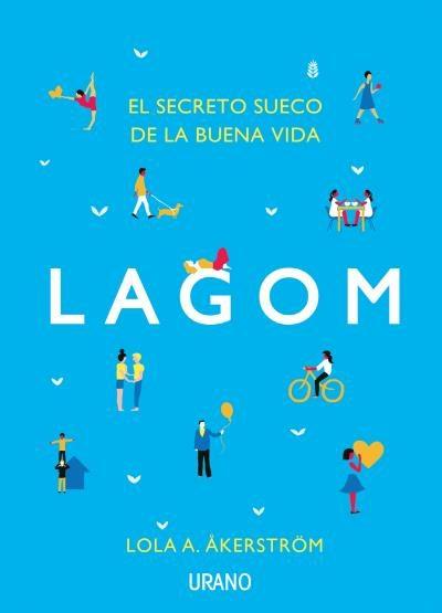 LAGOM | 9788479539962 | A. ÅKERSTRÖM, LOLA | Llibreria La Font de Mimir - Llibreria online Barcelona - Comprar llibres català i castellà