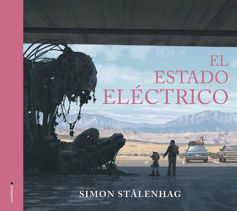 EL ESTADO ELÉCTRICO | 9788417805715 | STÅLENHAG, SIMON | Llibreria La Font de Mimir - Llibreria online Barcelona - Comprar llibres català i castellà