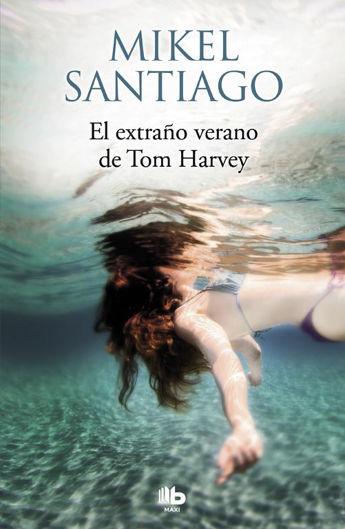EL EXTRAÑO VERANO DE TOM HARVEY | 9788490705483 | MIKEL SANTIAGO | Llibreria La Font de Mimir - Llibreria online Barcelona - Comprar llibres català i castellà