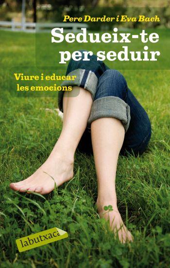 SEDUEIX-TE PER SEDUIR | 9788499301334 | DARDER, PERE | Llibreria La Font de Mimir - Llibreria online Barcelona - Comprar llibres català i castellà