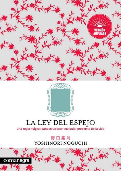 LA LEY DEL ESPEJO | 9788417188818 | NOGUCHI, YOSHINORI | Llibreria La Font de Mimir - Llibreria online Barcelona - Comprar llibres català i castellà