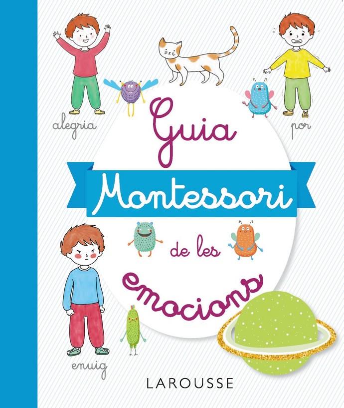 GUIA MONTESSORI DE LES EMOCIONS | 9788417720506 | DUVOULDY, MARINE | Llibreria La Font de Mimir - Llibreria online Barcelona - Comprar llibres català i castellà