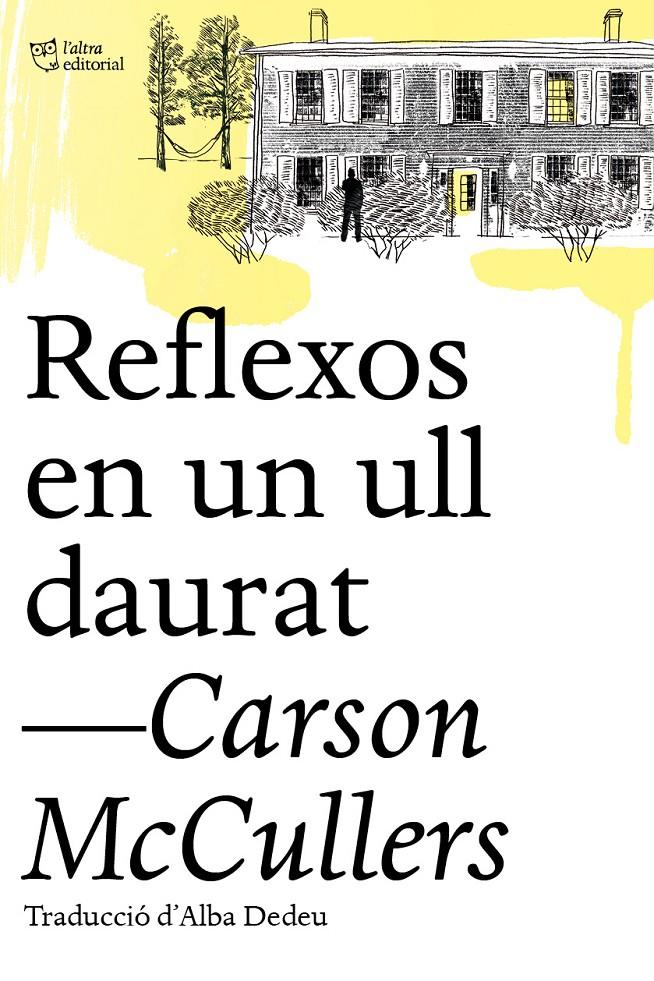 REFLEXOS EN UN ULL DAURAT | 9788412206494 | MCCULLERS, CARSON | Llibreria La Font de Mimir - Llibreria online Barcelona - Comprar llibres català i castellà