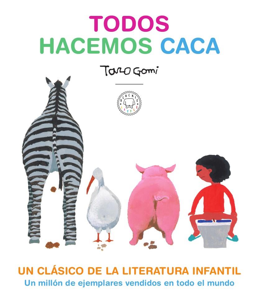 TODOS HACEMOS CACA | 9788417552619 | GOMI, TARO | Llibreria La Font de Mimir - Llibreria online Barcelona - Comprar llibres català i castellà