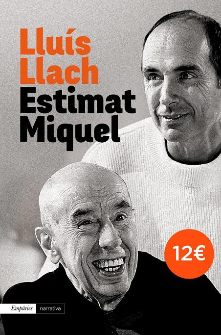 ESTIMAT MIQUEL | 9788497879606 | LLACH, LLUIS | Llibreria La Font de Mimir - Llibreria online Barcelona - Comprar llibres català i castellà