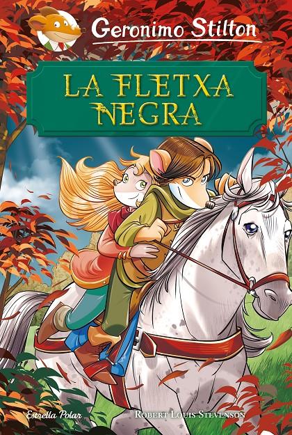 LA FLETXA NEGRA | 9788491378051 | STILTON, GERONIMO | Llibreria La Font de Mimir - Llibreria online Barcelona - Comprar llibres català i castellà